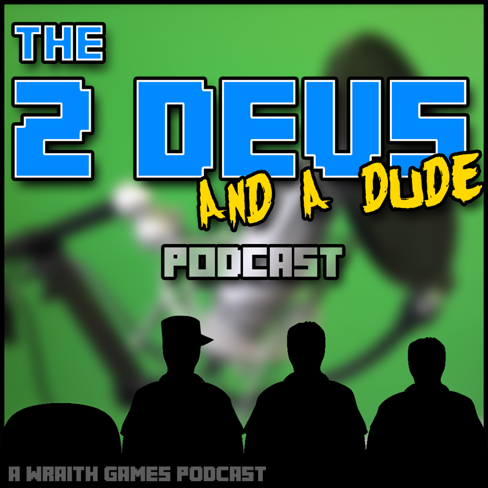 The 2 Devs and a Dude Podcast