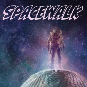 Spacewalk # 37  with DJ Mathiz - Los Angeles - 1st Hour