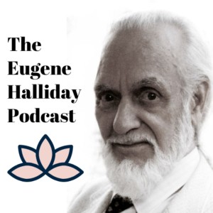 The Eugene Halliday Podcast