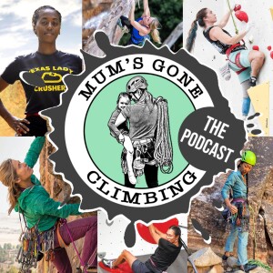 The Mum’s Gone Climbing Podcast