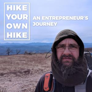 Hike Your Own Hike: An Entrepreneur's Journey