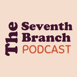 The Seventh Branch podcast