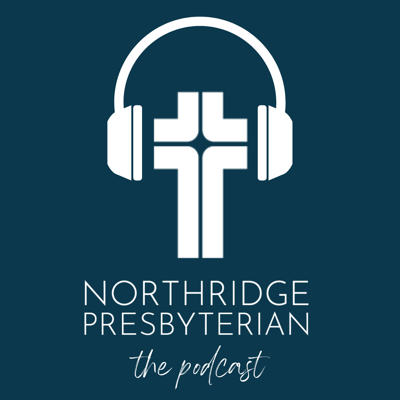 Northridge Presbyterian: The Podcast