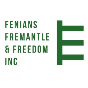 Introducing the Fenians Fremantle and Freedom series of podcasts