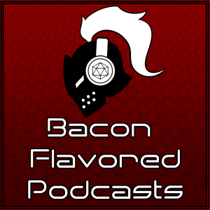 Bacon Flavored Podcasts!