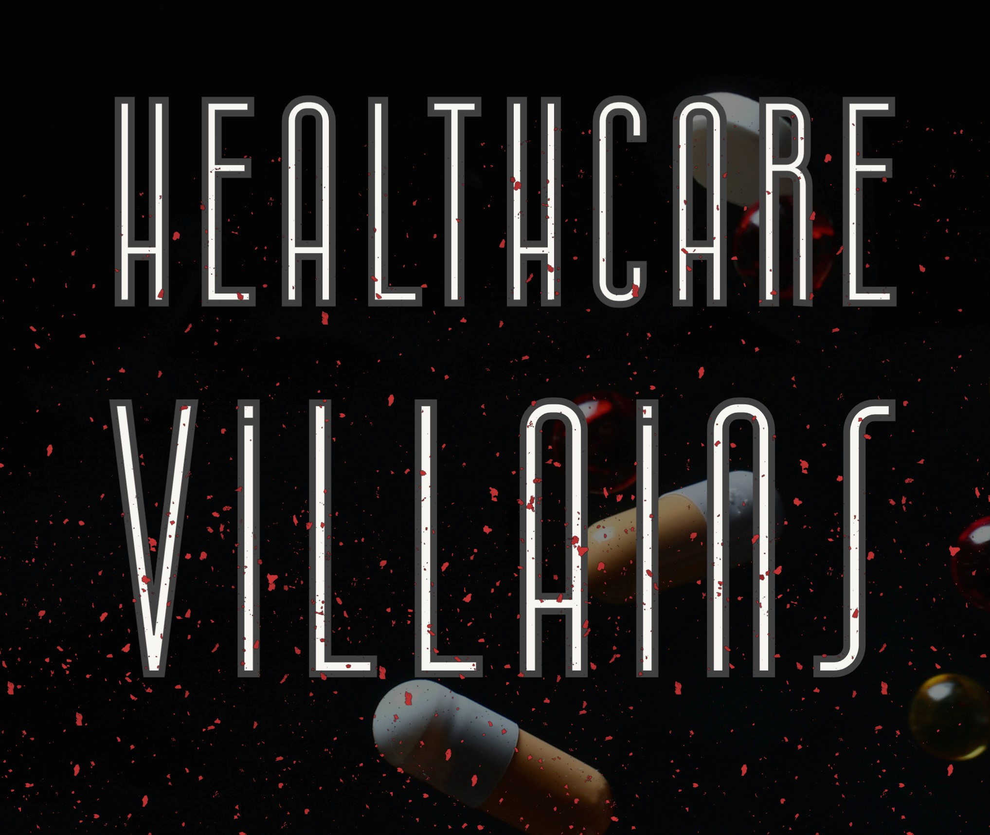 Healthcare Villains