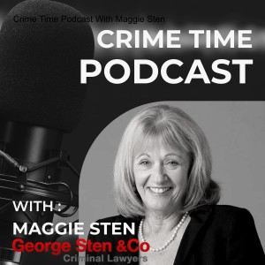Sydney Criminal Lawyer Maggie Sten Podcast Joh Bailey Part 2