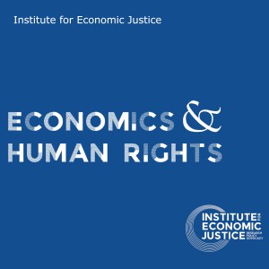 Episode Three - Arguments for a rights-based economics