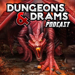 Dungeons And Drams Podcast