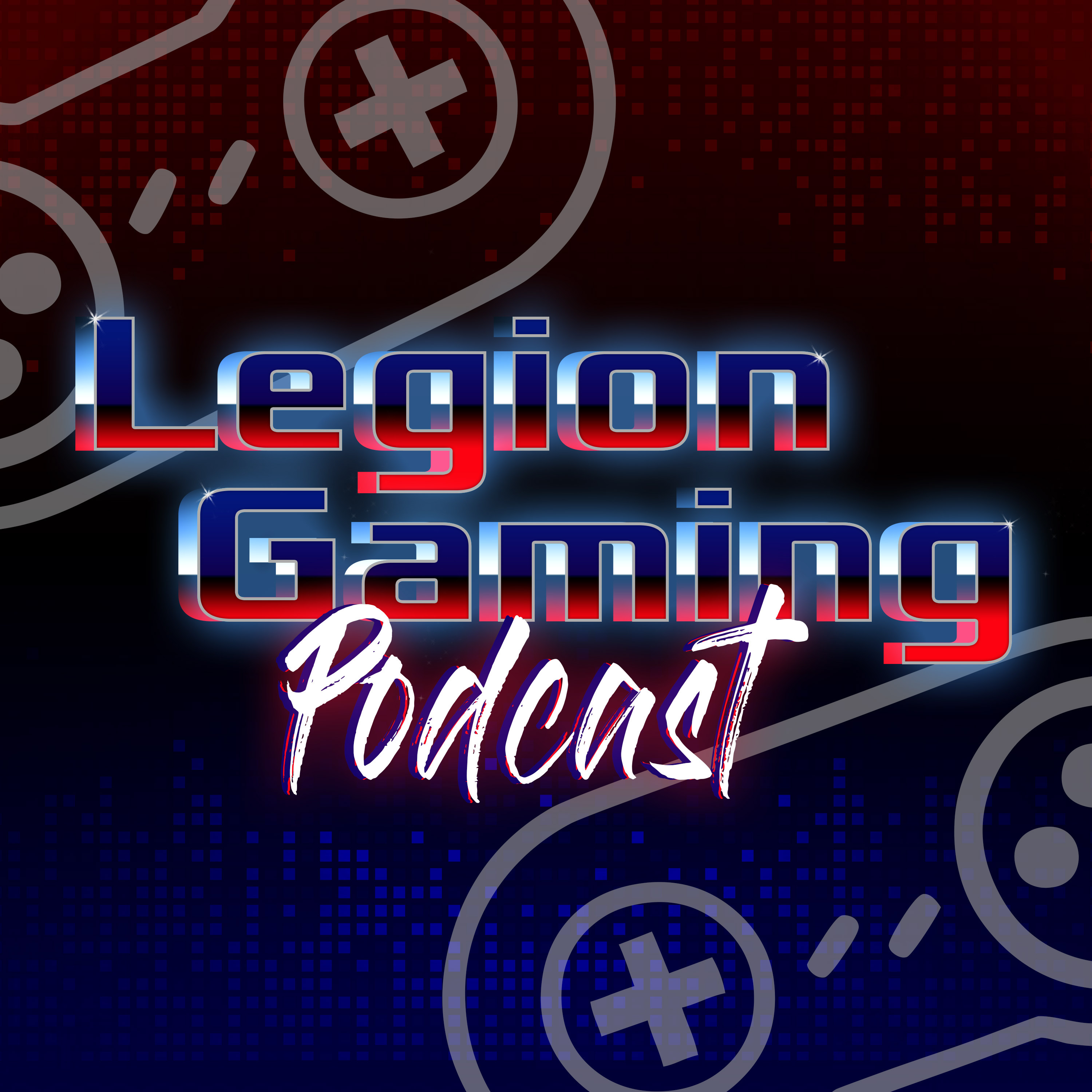 Legion Gaming Podcast