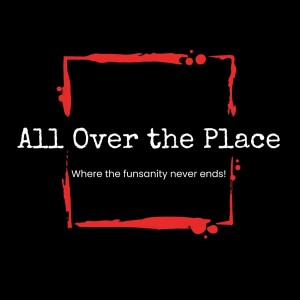 All Over the Place - Ep 245 - Danny Saber