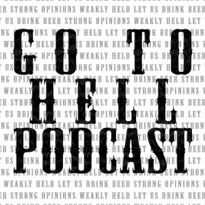 The Go To Hell Podcast