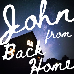 John From Back Home - Trailer