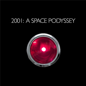 2001: A Space Podyssey