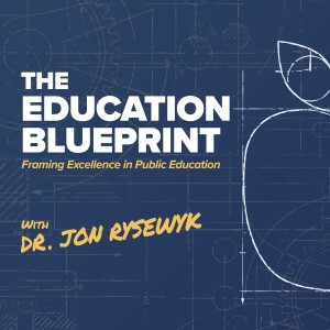 Trailer - The Education Blueprint with Dr. Jon Rysewyk