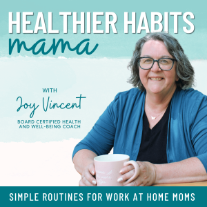 Ep 74// Embracing 7 Self-Care Rituals for WAHMs