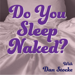 Do You Sleep Naked?