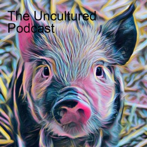 The Uncultured Podcast