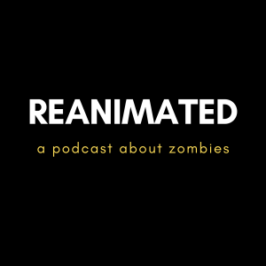 Reanimated Podcast