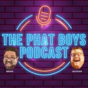 The Phat Boys Podcast