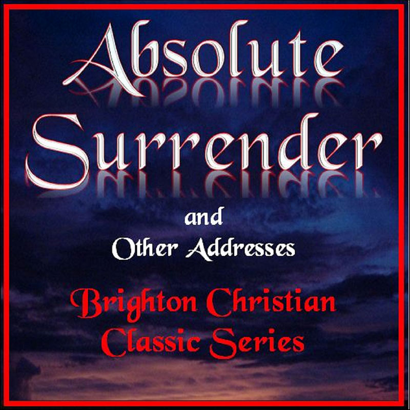 Absolute Surrender and Other Addresses