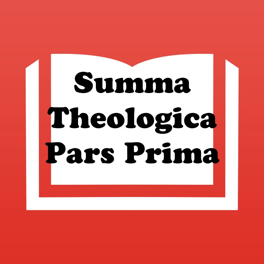 Summa Theologica, Pars Prima