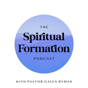 The Spiritual Formation Podcast