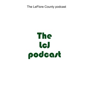 The LeFlore County podcast
