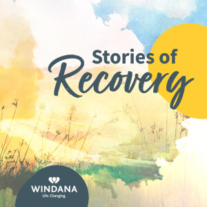 Stories of Recovery