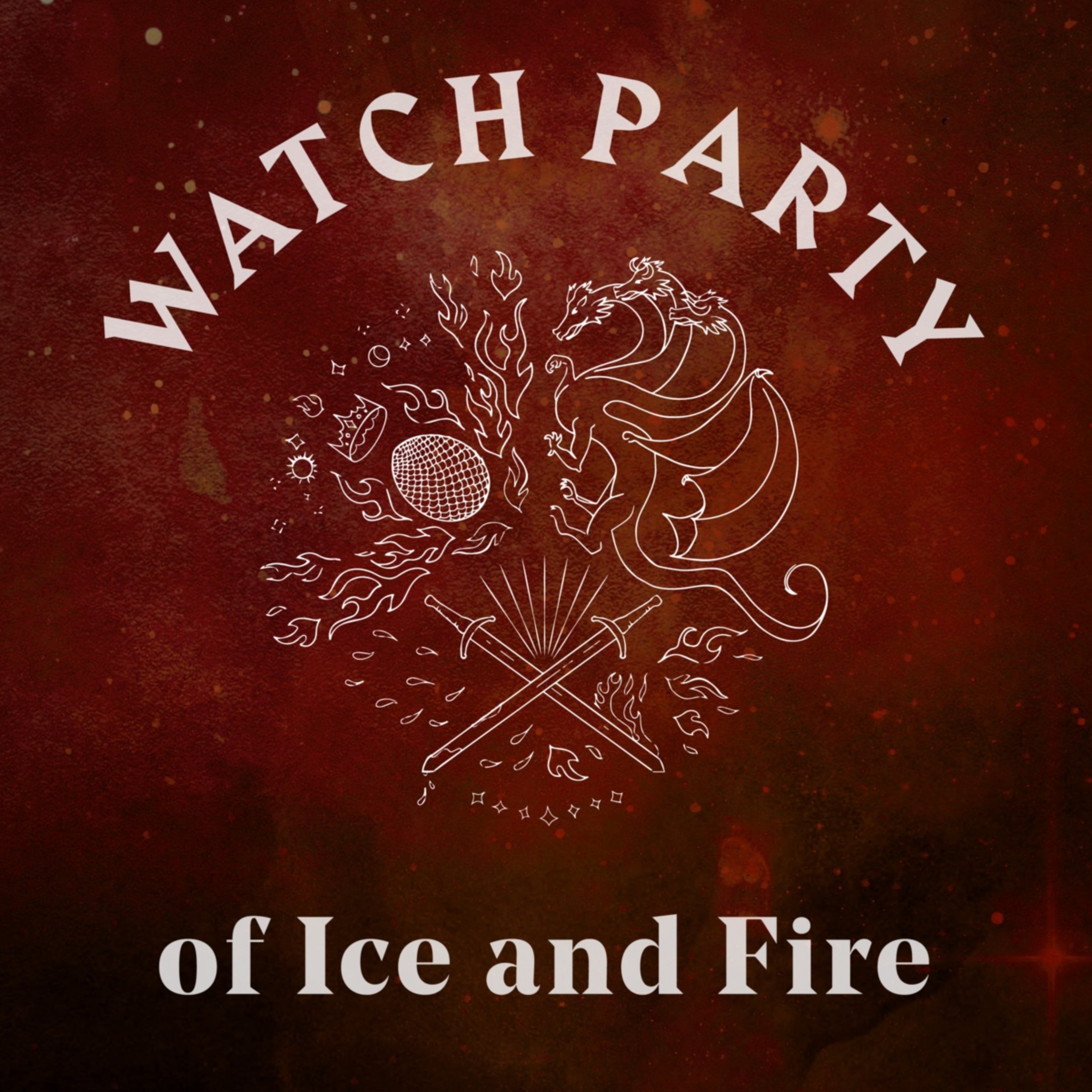 A Watch Party of Ice and Fire
