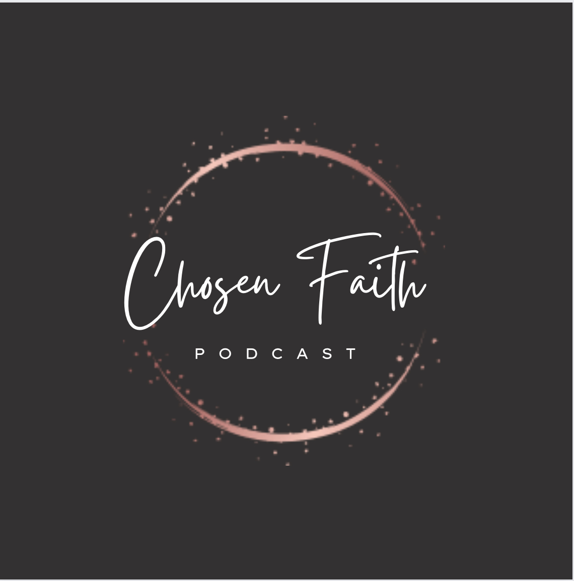 Chosen Faith Podcast