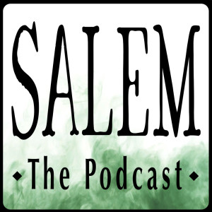 100. Interview: Sarah and Jeffrey, Salem the Podcast