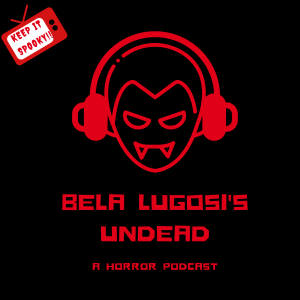 Bela Lugosi’s Undead