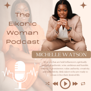 The Eikonic Woman Podcast
