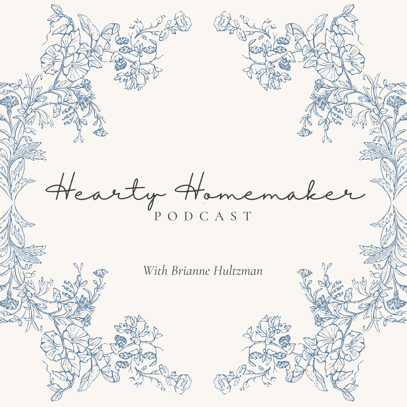 Hearty Homemaker Podcast | Christian Motherhood, Simple Living, Stay At Home Mom