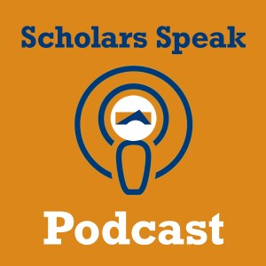 Scholars Speak: A Podcast of the Mitchell Institute
