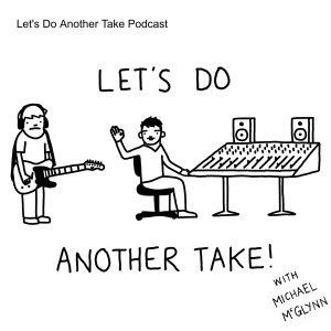 Let’s Do Another Take Podcast