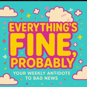 Everything's Fine Probably Ep 2 Could your Roomba actually be useful?