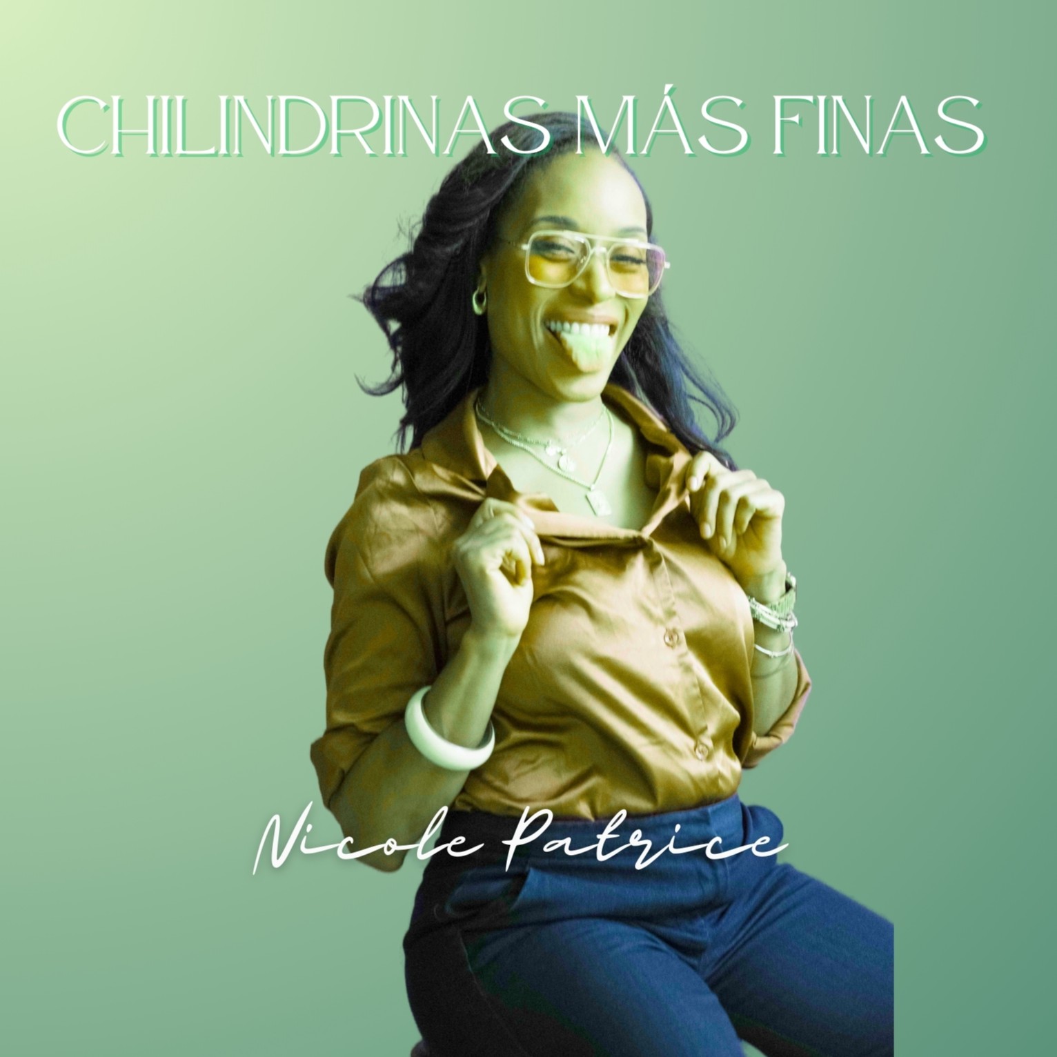 Chilindrinas Más Finas with Nicole Patrice