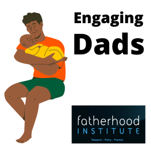 Building father-inclusive approaches: Are you sitting comfortably? Making space for dads in maternity wards, to improve service quality and infant bonding. Pt 2