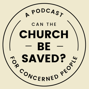 Can the Church be Saved?