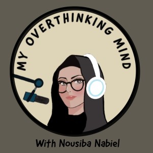 My Overthinking Mind Podcast
