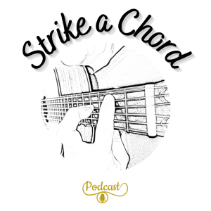 Strike A Chord Podcast Episode 28 with special guest Cate Taylor