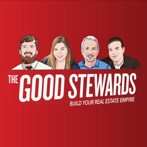 The Good Stewards Real Estate Podcast