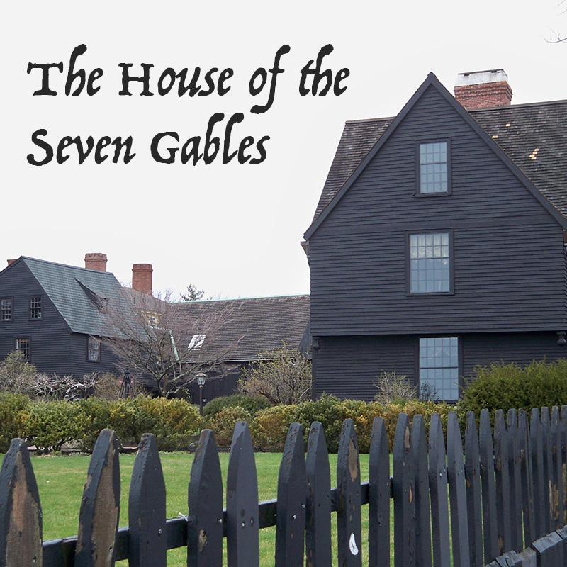 The House of the Seven Gables