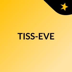 TISS-EVE