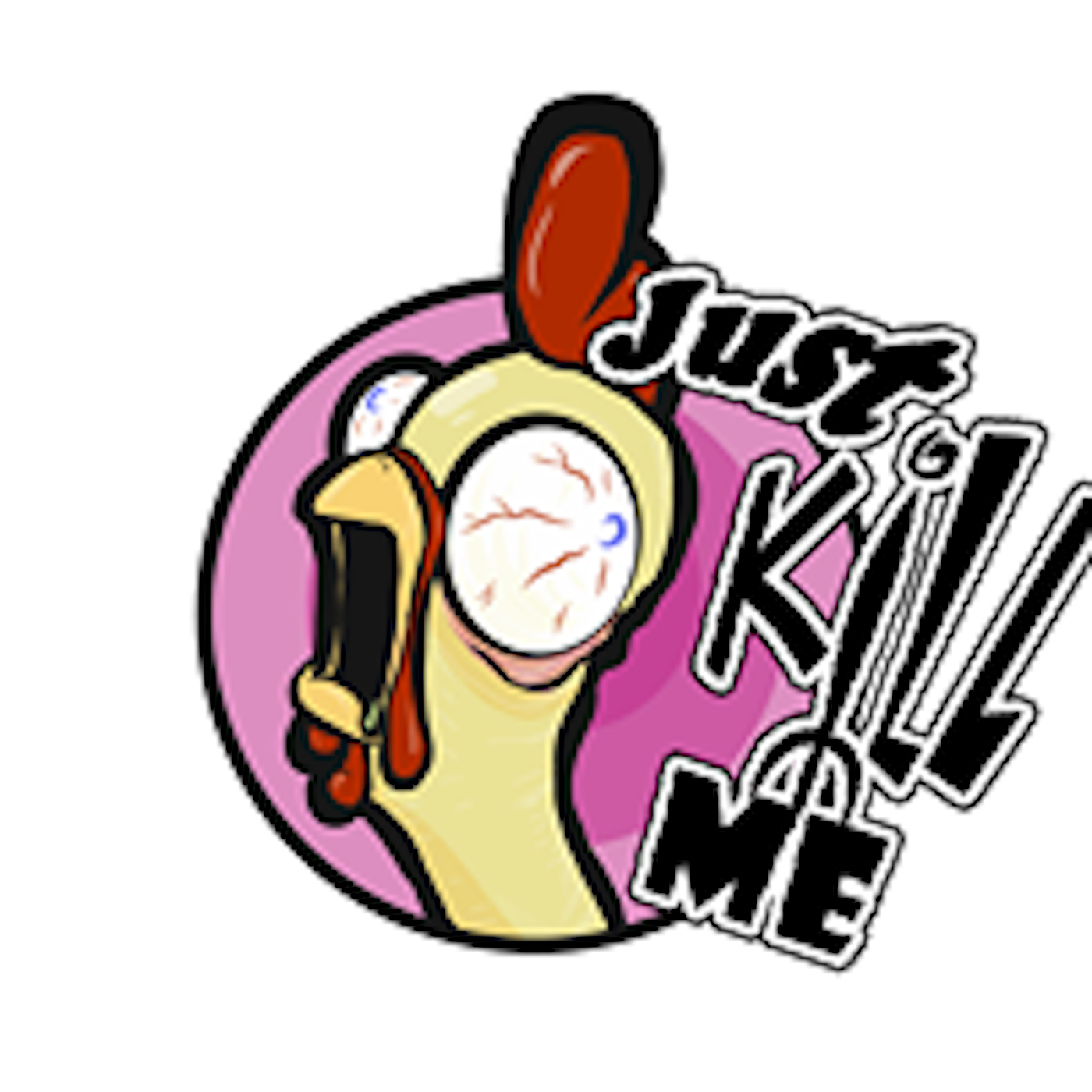 Just Kill Me Podcast