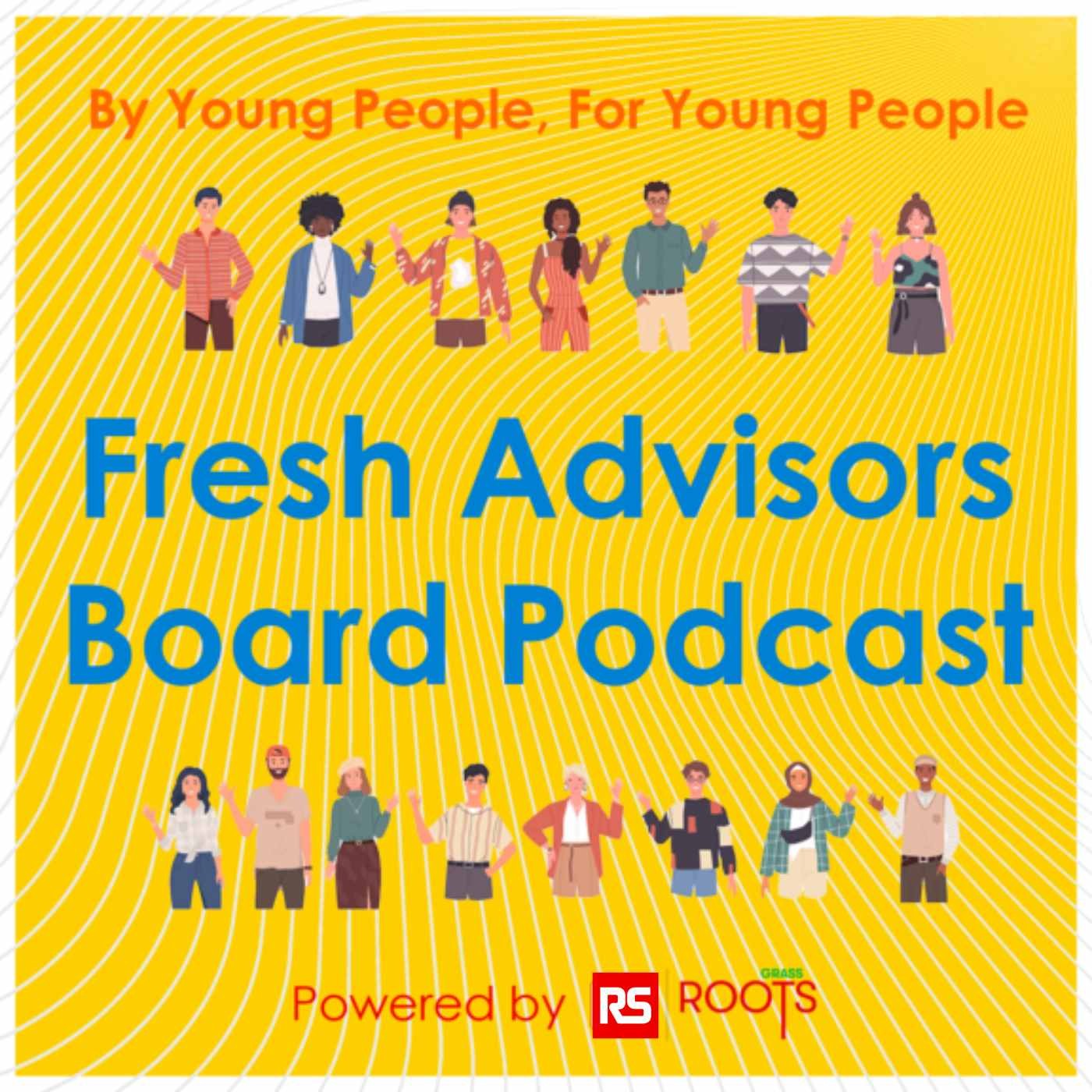 The Fresh Advisors Board Podcast