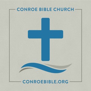 Conroe Bible Church
