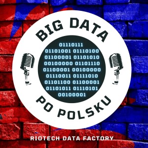 Odcinek(33) - Jak dać się dostrzec na rynku Big Data? (z: Anna Smyk-Gałkowska)